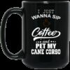 Sip Coffee Cane Corso Mug