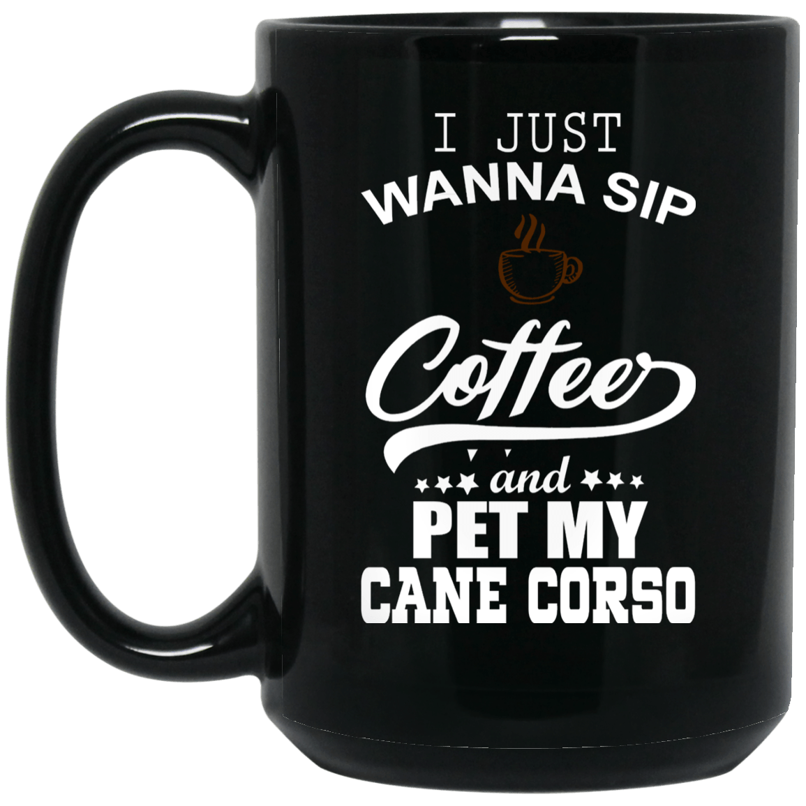 Sip Coffee Cane Corso Mug Sip Coffee Cane Corso Mug