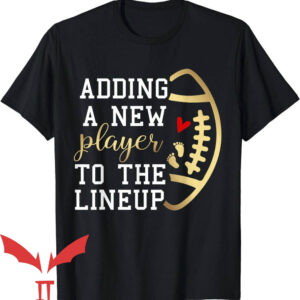 Thanksgiving Pregnancy Announcement T-Shirt Adding A New Player