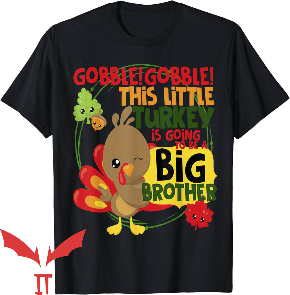 Thanksgiving Pregnancy Announcement T-Shirt Big Brother Thanksgiving Pregnancy Announcement T-Shirt Big Brother