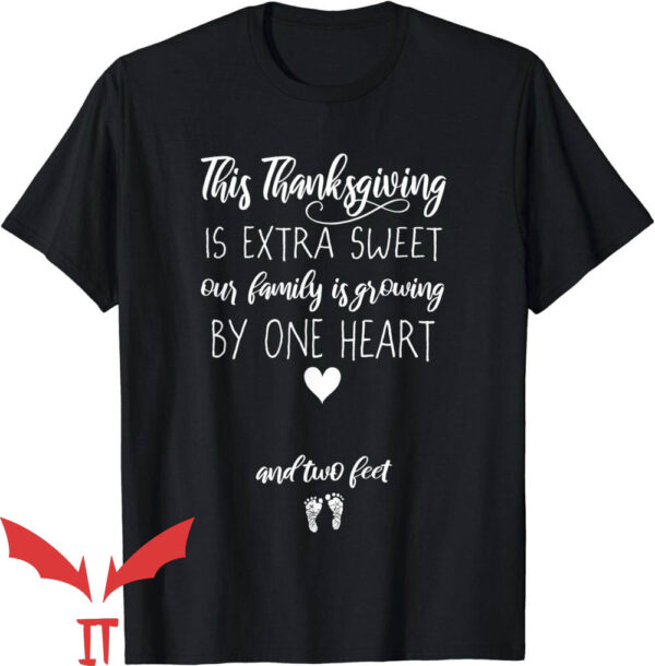 Thanksgiving Pregnancy Announcement T-Shirt By One Heart