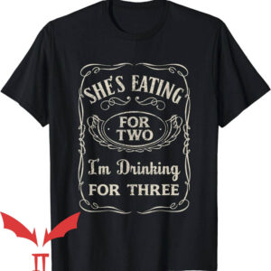 Thanksgiving Pregnancy Announcement T-Shirt Drinking For Three