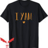 Thanksgiving Pregnancy Announcement T-Shirt I Yam