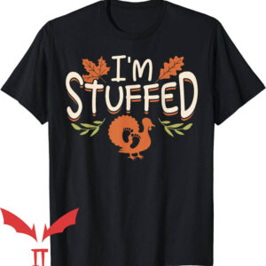 Thanksgiving Pregnancy Announcement T-Shirt I’m Stuffed