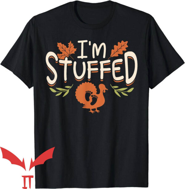 Thanksgiving Pregnancy Announcement T-Shirt I’m Stuffed