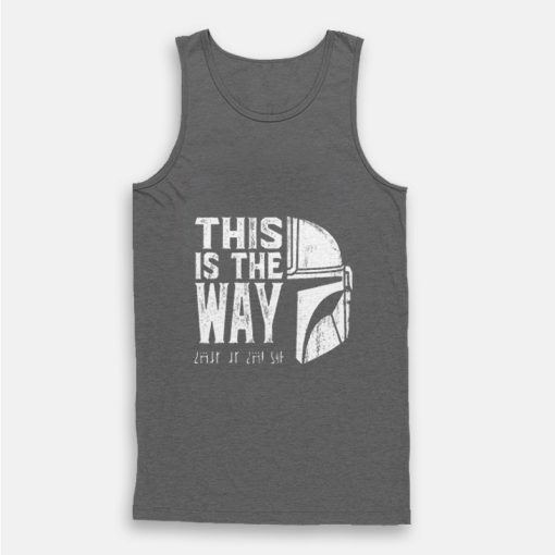 This Is The Way Mandalorian Tank Top This Is The Way Mandalorian Tank Top