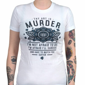 Thy Art Is Murder Not Afraid Girls T-shirt