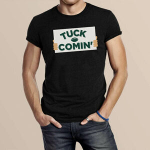 Tuck Comin T-Shirt Football Game Day T-Shirt Trending