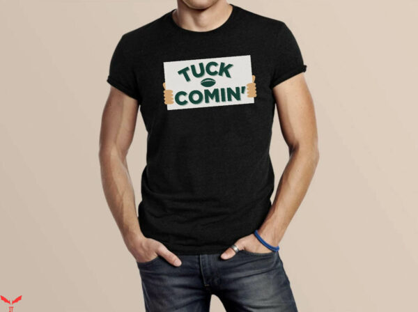 Tuck Comin T-Shirt Football Game Day T-Shirt Trending