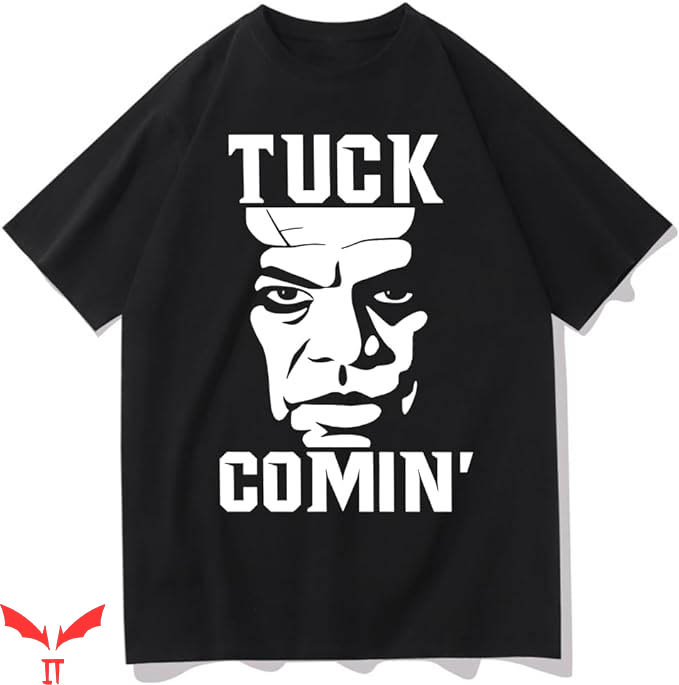 Tuck Comin T-Shirt Kenvonug Tuck Comin T-Shirt Trending Tuck Comin T-Shirt Kenvonug Tuck Comin T-Shirt Trending