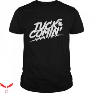 Tuck Comin T-Shirt Michigan State Uni T-Shirt Trending