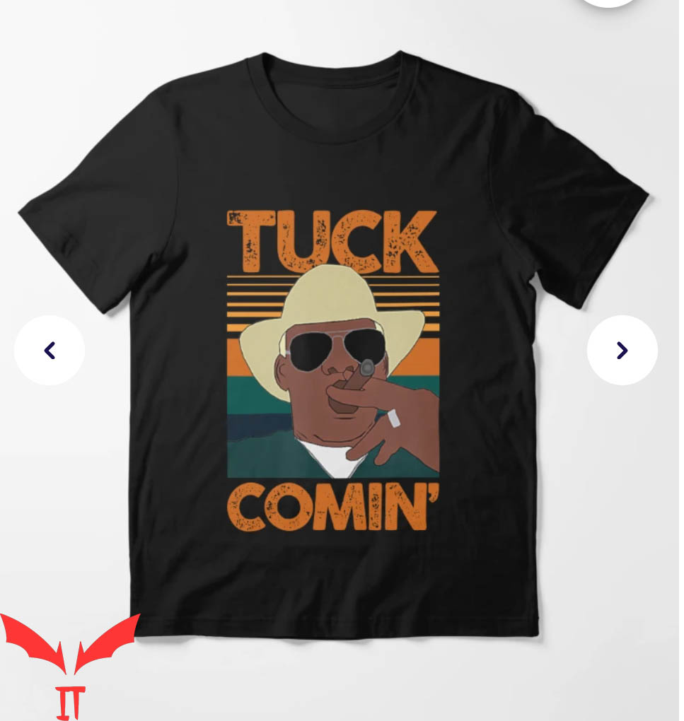 Tuck Comin T-Shirt Tuk Tuk T-Shirt Trending Tuck Comin T-Shirt Tuk Tuk T-Shirt Trending