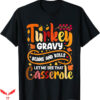 Turkey Gravy Beans And Rolls T-Shirt Cute Thanksgiving