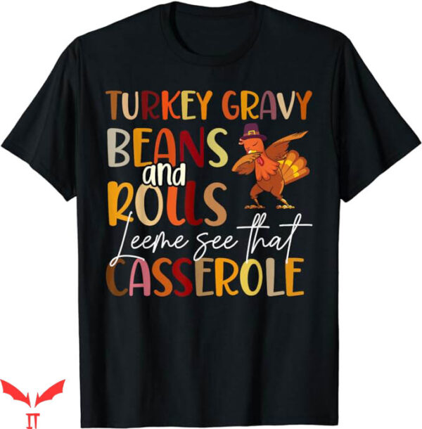 Turkey Gravy Beans And Rolls T-Shirt Dapp Trending