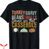 Turkey Gravy Beans And Rolls T-Shirt Funny 2024 Trending