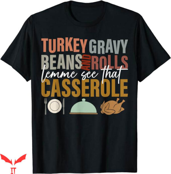 Turkey Gravy Beans And Rolls T-Shirt Funny 2024 Trending