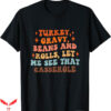 Turkey Gravy Beans And Rolls T-Shirt Funny Autumn Trending
