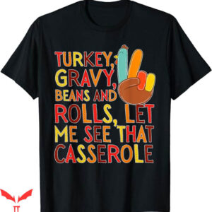 Turkey Gravy Beans And Rolls T-Shirt Funny Trending