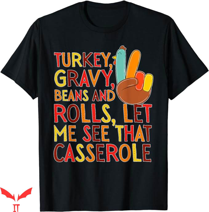 Turkey Gravy Beans And Rolls T-Shirt Funny Trending Turkey Gravy Beans And Rolls T-Shirt Funny Trending