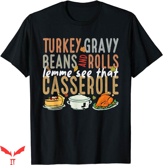 Turkey Gravy Beans And Rolls T-Shirt Happy Thanksgiving Tee Turkey Gravy Beans And Rolls T-Shirt Happy Thanksgiving Tee