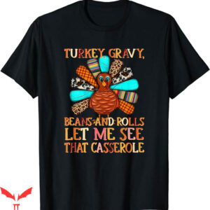 Turkey Gravy Beans And Rolls T-Shirt Many Tails Trending