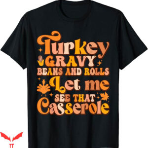 Turkey Gravy Beans And Rolls T-Shirt Pinky Orange Trending