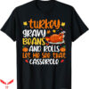 Turkey Gravy Beans And Rolls T-Shirt Thanksgiving T-Shirt
