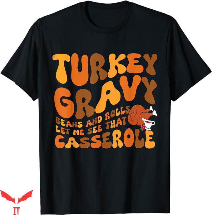 Turkey Gravy Beans And Rolls T-Shirt Trending Turkey Gravy Beans And Rolls T-Shirt Trending
