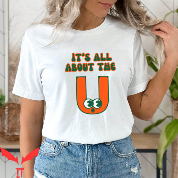 Vintage Miami Hurricanes T-Shirt It’s All About The U Retro