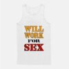Will Work For Sex Miley Cyrus Tank Top