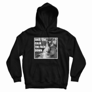 lEMUR Everyone Calm The Fuck Down Hoodie