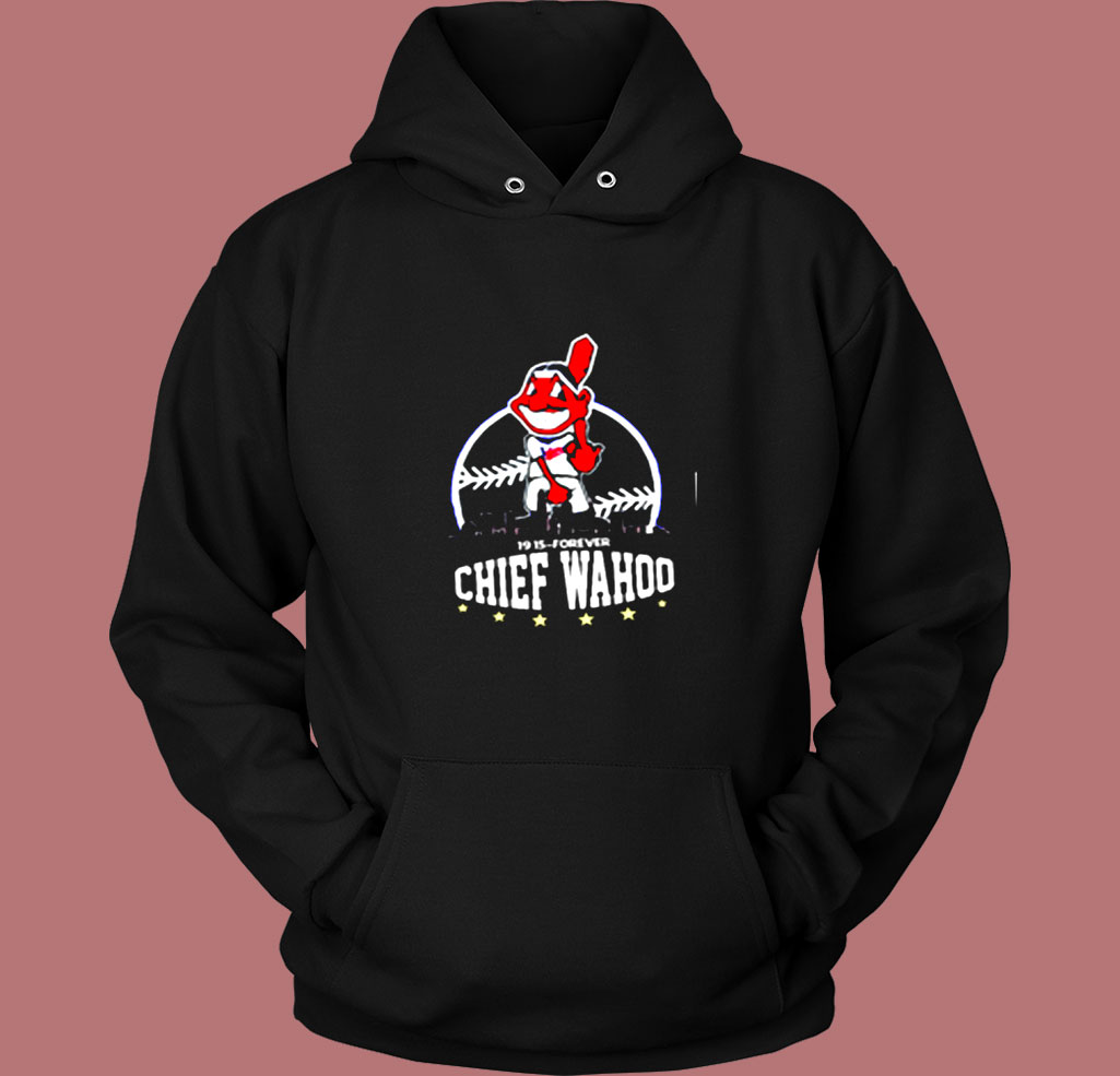 1995 Forever Chief Wahoo Vintage Hoodie 1995 Forever Chief Wahoo Vintage Hoodie