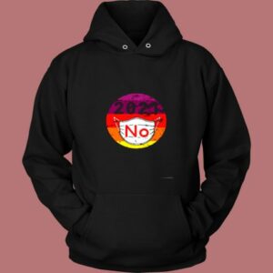 2021 No Mask Replace Year 2020 Very Bad Vintage Hoodie