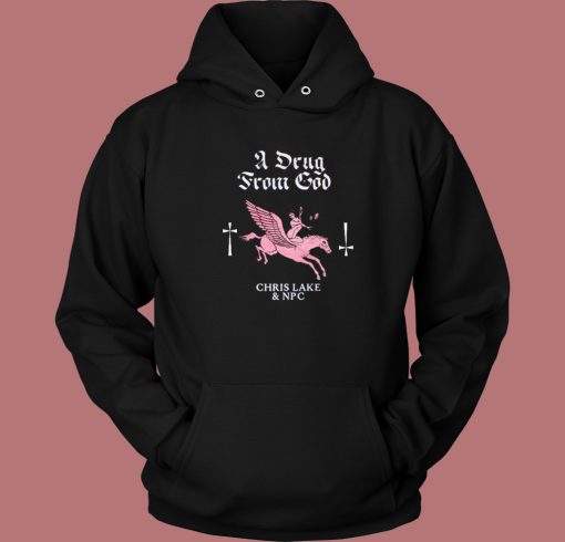 A Drug From God Hoodie Style A Drug From God Hoodie Style