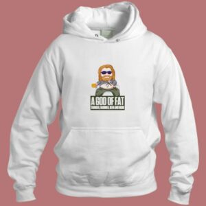A God Of Fat Aesthetic Hoodie Style