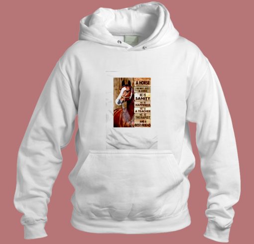 A Horse Is Not Just A Horse Aesthetic Hoodie Style A Horse Is Not Just A Horse Aesthetic Hoodie Style