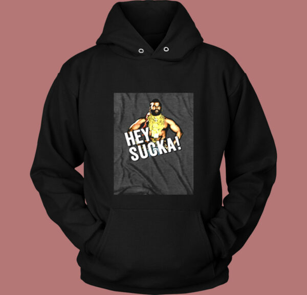 A Team Mr T Hey Sucka Vintage Hoodie