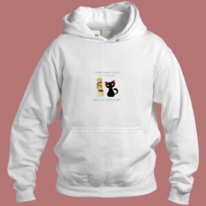 A Woman Cannot Survive On Books Alone She Also Nees A Cat Aesthetic Hoodie Style