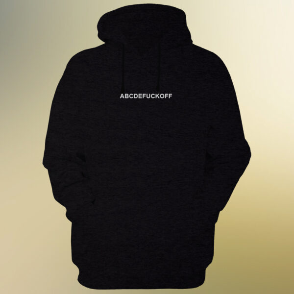 ABCDEFUCKOFF Hoodie Unisex Hoodie