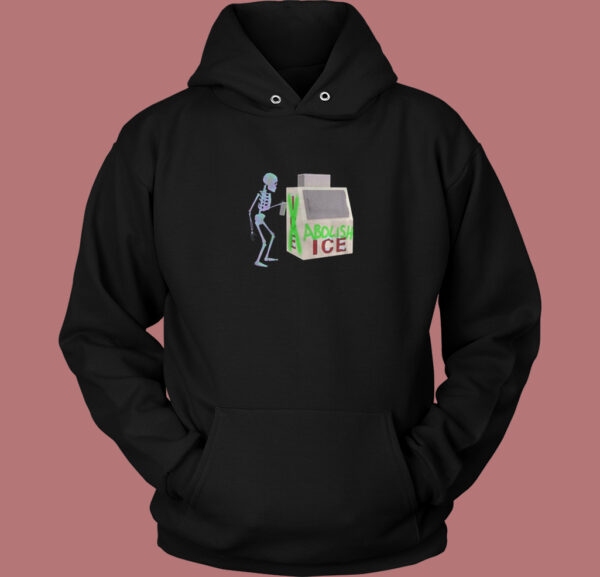 Abolish Ice Skeleton Hoodie Style