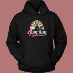 Abortion Is Healthcare Rainbow Hoodie Style 2