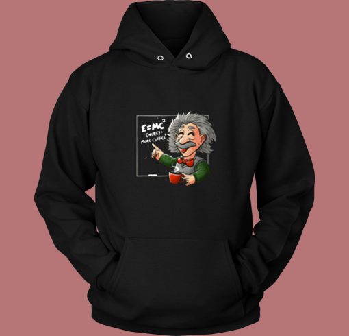 Albert Einstein Physicist Coffee Equation Vintage Hoodie Albert Einstein Physicist Coffee Equation Vintage Hoodie