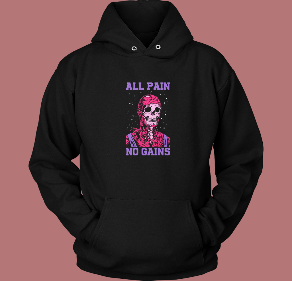 All Pain No Gains Halloween Hoodie Style All Pain No Gains Halloween Hoodie Style