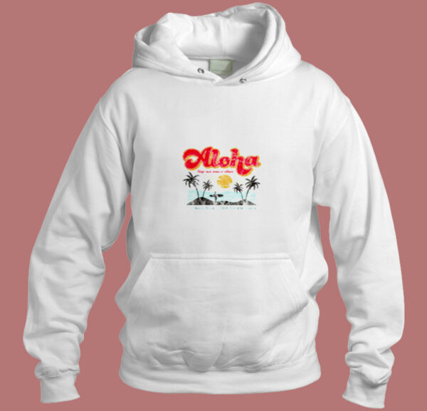 Aloha Keep Our Oceans Clean Aesthetic Hoodie Style