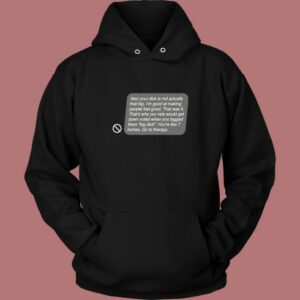 Also Your Dick Is Not Actually That Big Hoodie Style 2