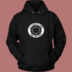 Always A Good Time For A Game Of Chess Vintage Hoodie