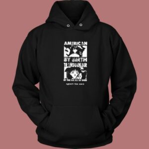 American By Birth Transgender Hoodie Style