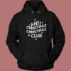 Anti Christmas Club Hoodie Style