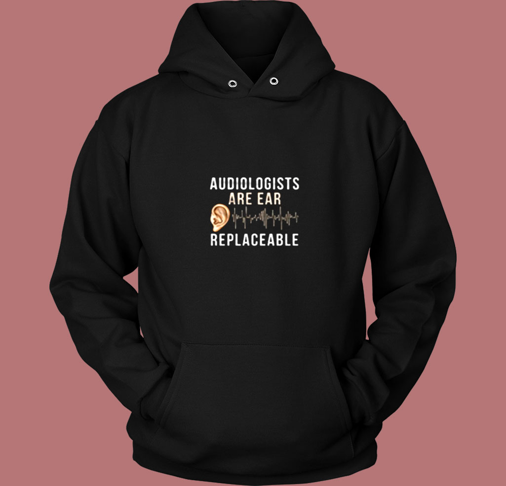 Audiologist Quote Vintage Hoodie Audiologist Quote Vintage Hoodie