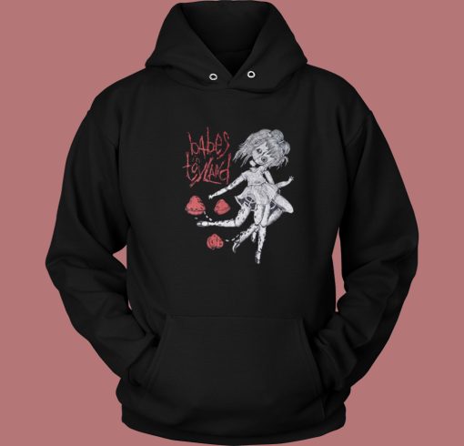 Babes In Toyland Wash Hoodie Style Babes In Toyland Wash Hoodie Style